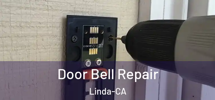  Door Bell Repair Linda-CA