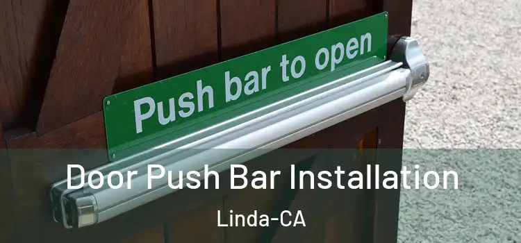 Door Push Bar Installation Linda-CA
