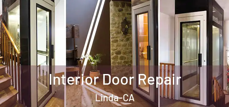  Interior Door Repair Linda-CA